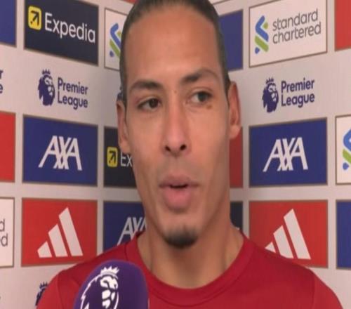 范戴克：比賽整體很膠著，但我們在最后階段做得不夠好