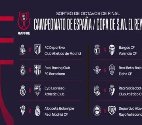 國王杯16強對陣：巴薩客戰桑坦德競技，皇馬客戰阿爾瓦塞特