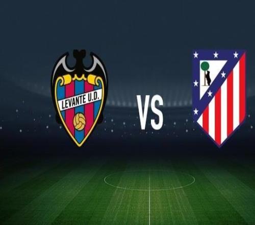 萊萬特vs馬競：馬修瑞安、阿德里安德拉富恩特首發，奧布拉克、朗格萊出戰