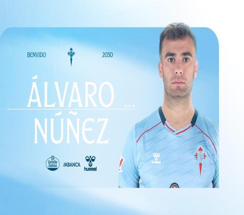 官方：塞爾塔簽下埃爾切右后衛、巴薩競技舊將阿爾瓦羅努涅斯