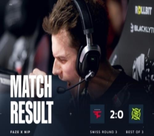 战舰直接轰鸣！FaZe两图加时横扫NIP三连胜晋级传奇组